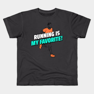 Running Is My Favorite! Running Kids T-Shirt